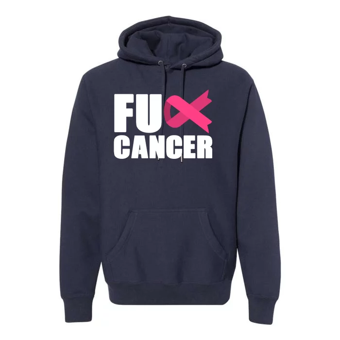 FU Cancer Pink Ribbon Breast Cancer Awareness Premium Hoodie