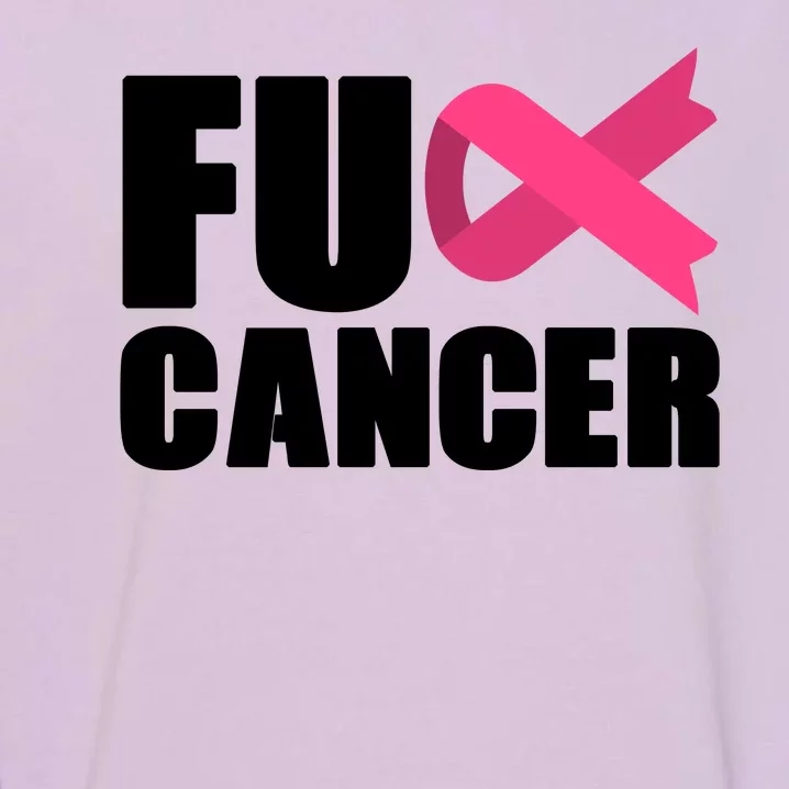 FU Cancer Pink Ribbon Breast Cancer Awareness Garment-Dyed Sweatshirt