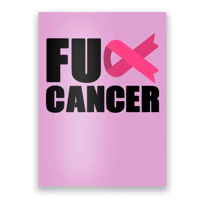 FU Cancer Pink Ribbon Breast Cancer Awareness Poster