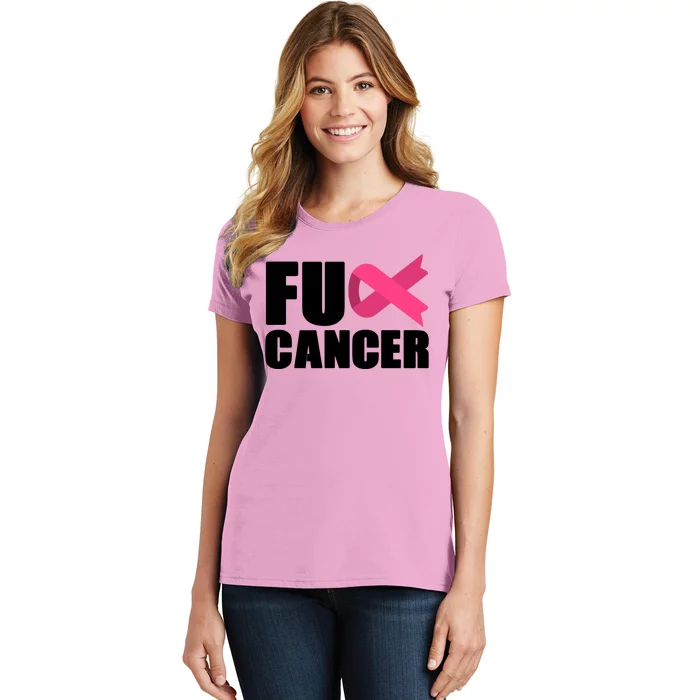 FU Cancer Pink Ribbon Breast Cancer Awareness Women's T-Shirt