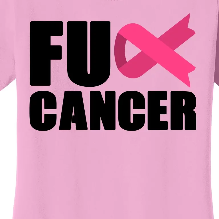 FU Cancer Pink Ribbon Breast Cancer Awareness Women's T-Shirt