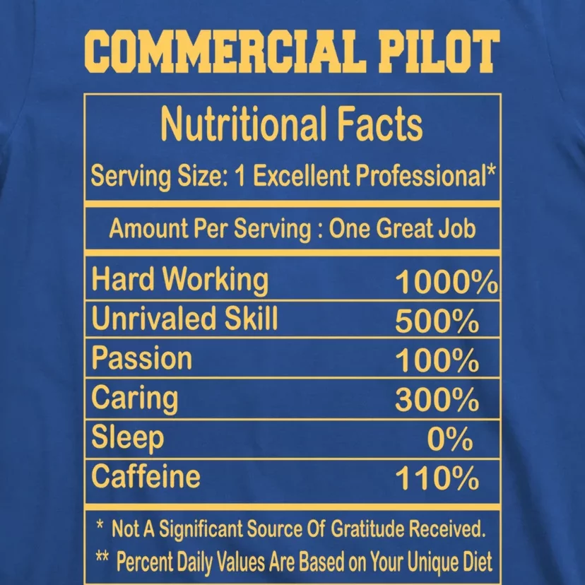 Funny Commercial Pilot Nutritional Facts Motivational Quote Cute Gift T-Shirt