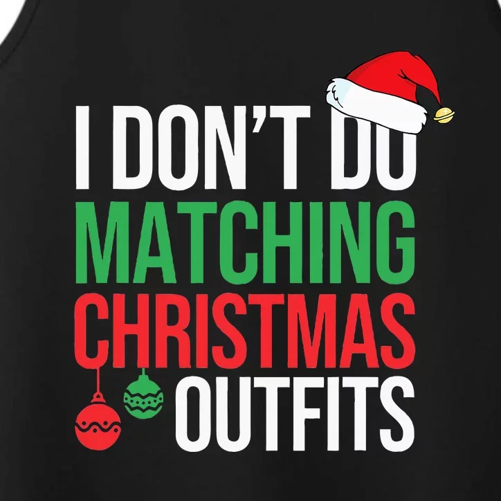 Family Christmas Pajamas I Dont Do Matching Christmas Outfit Performance Tank