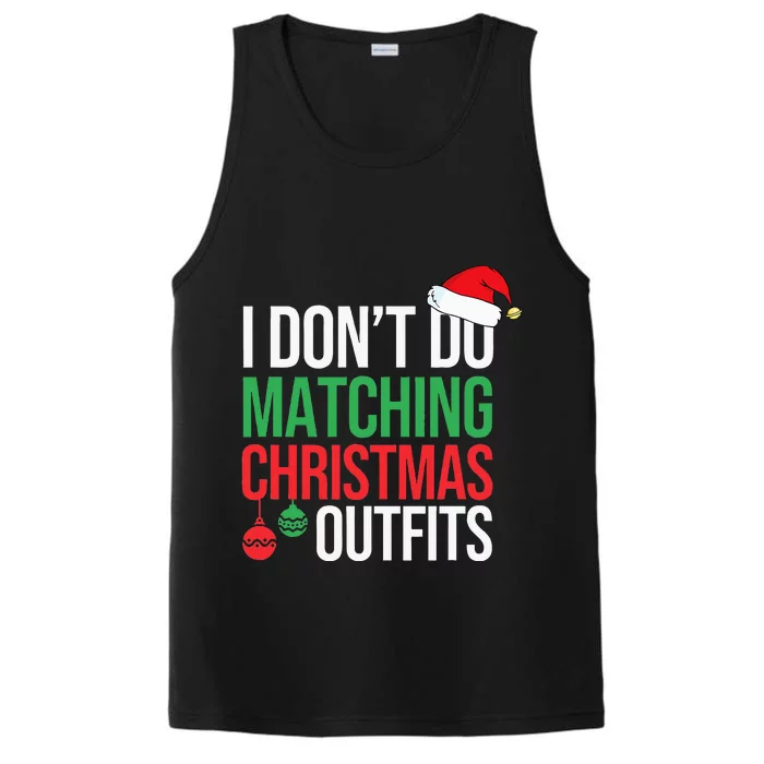 Family Christmas Pajamas I Dont Do Matching Christmas Outfit Performance Tank