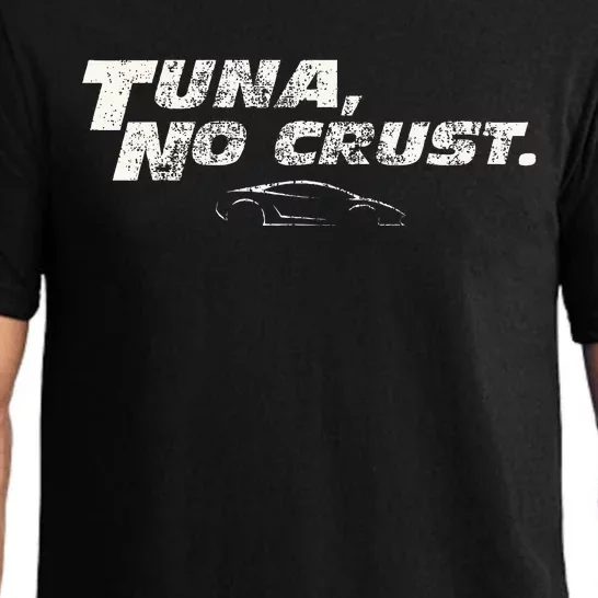 Fast Car Quote Tuna No Crust Pajama Set