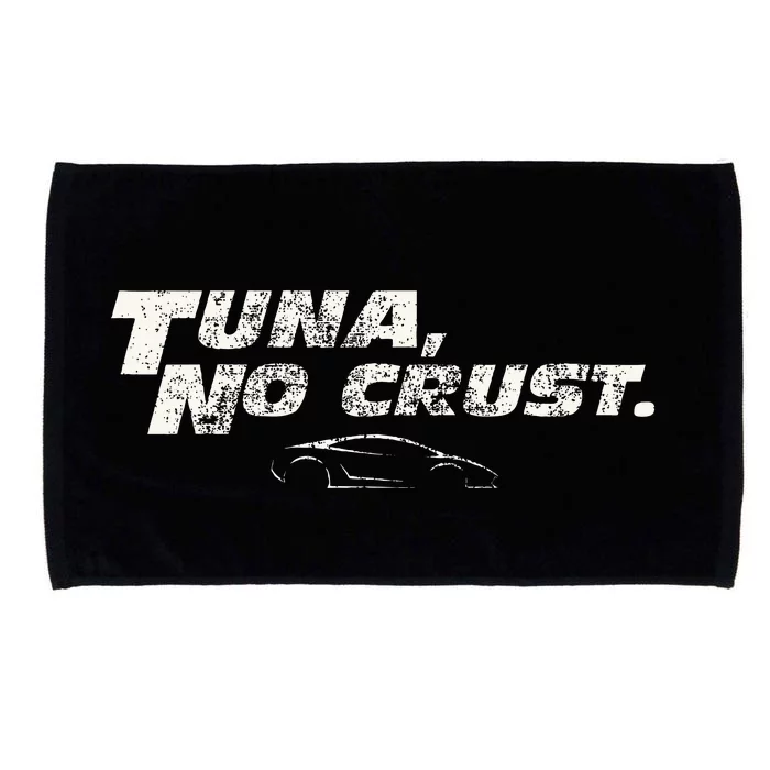 Fast Car Quote Tuna No Crust Microfiber Hand Towel