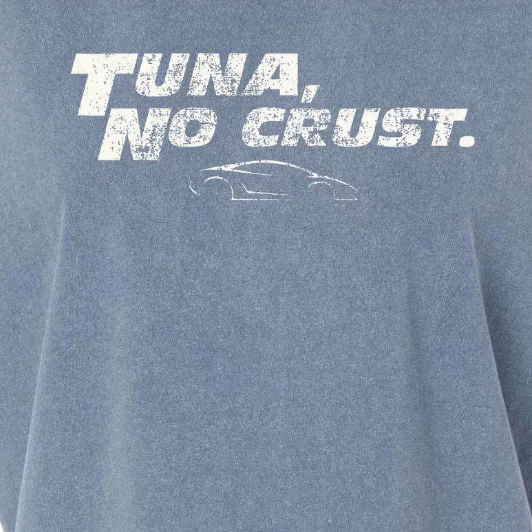 Fast Car Quote Tuna No Crust Garment-Dyed Women's Muscle Tee