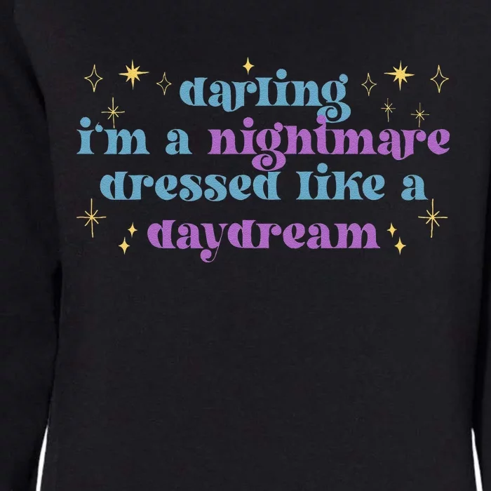 Funny Cute Quotes Saying Darling Im A Nightmare Tees Womens California Wash Sweatshirt