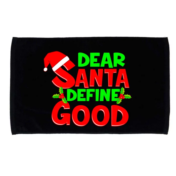 Funny Christmas Quote Dear Santa Define Good Holiday Cool Gift Microfiber Hand Towel