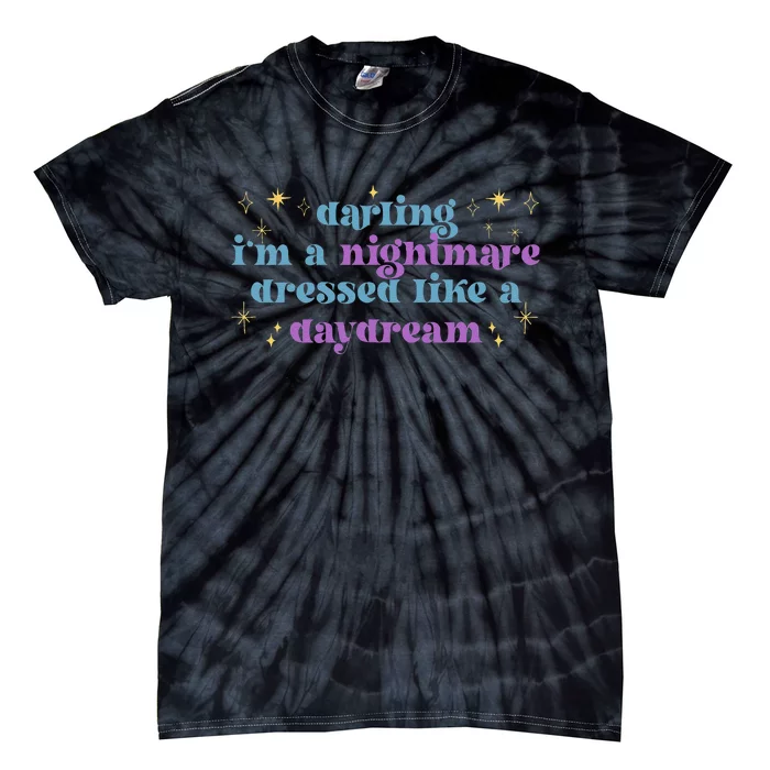 Funny Cute Quotes Saying Darling I'm A Nightmare Tees Tie-Dye T-Shirt