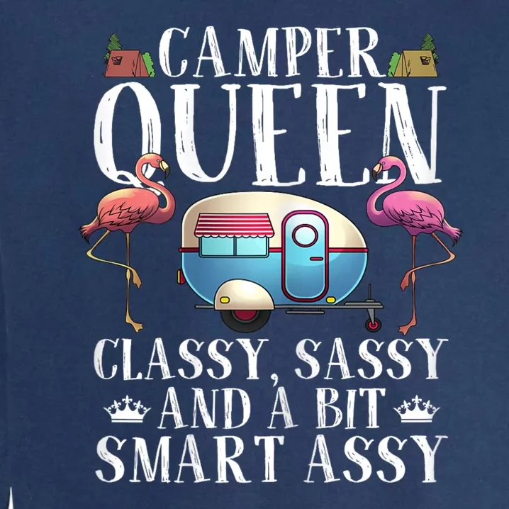 Funny Camper Queen Sassy Gift For Women Rv Camping Lovers Garment-Dyed Sweatshirt