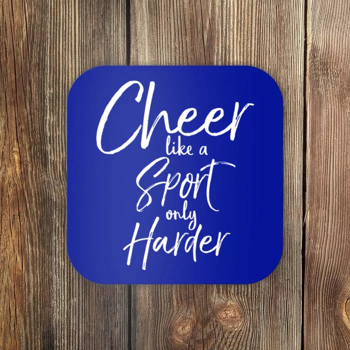 Funny Cheerleader Quote Gift Cheer Like A Sport Only Harder Gift Coaster