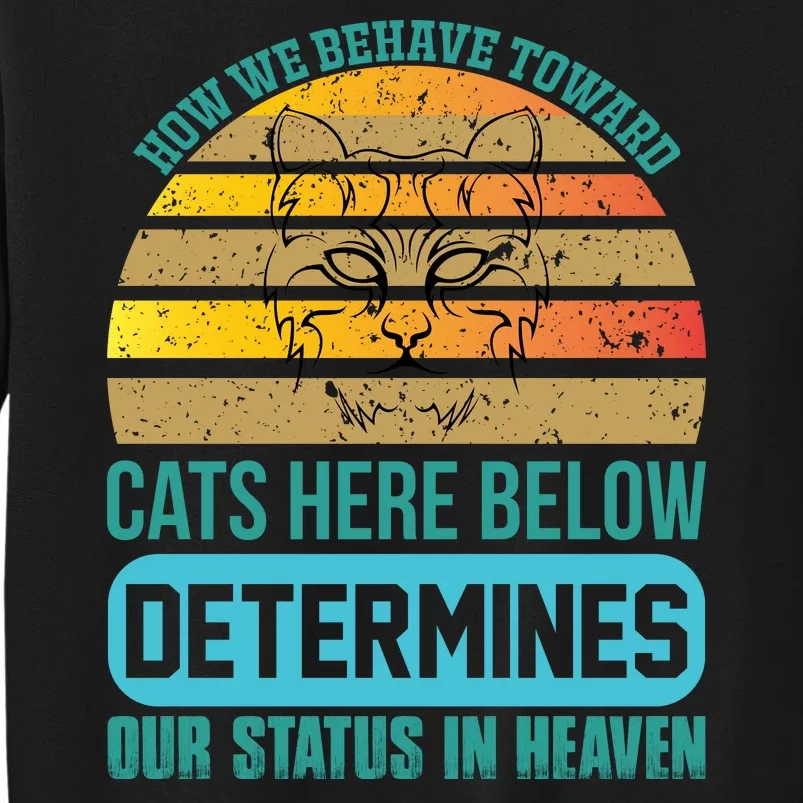 Funny Cat Quotes For Cat Lovers Tall Sweatshirt