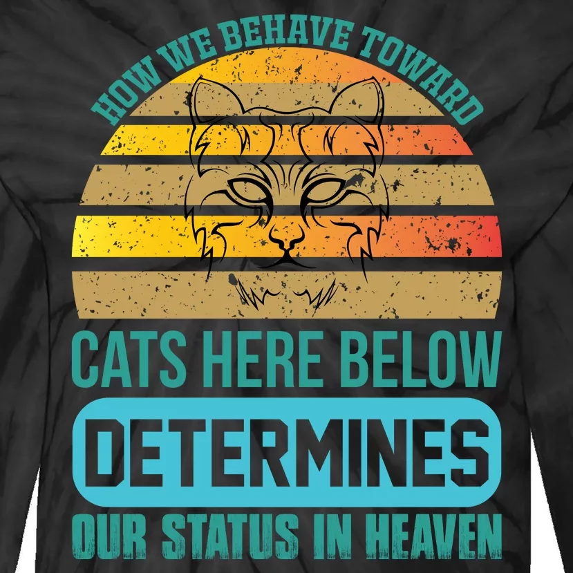 Funny Cat Quotes For Cat Lovers Tie-Dye Long Sleeve Shirt