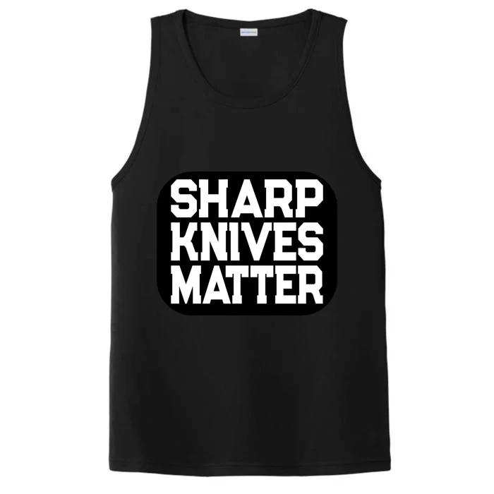 Fun Culinary Quote Sharp Knives Matter Cooking Knife Gift Performance Tank