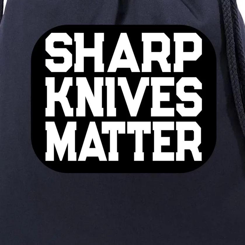 Fun Culinary Quote Sharp Knives Matter Cooking Knife Gift Drawstring Bag