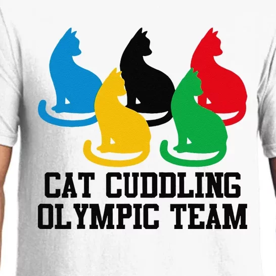 Funny Cat Quote Cat Cuddling Olympicc Team Cool Gift Pajama Set