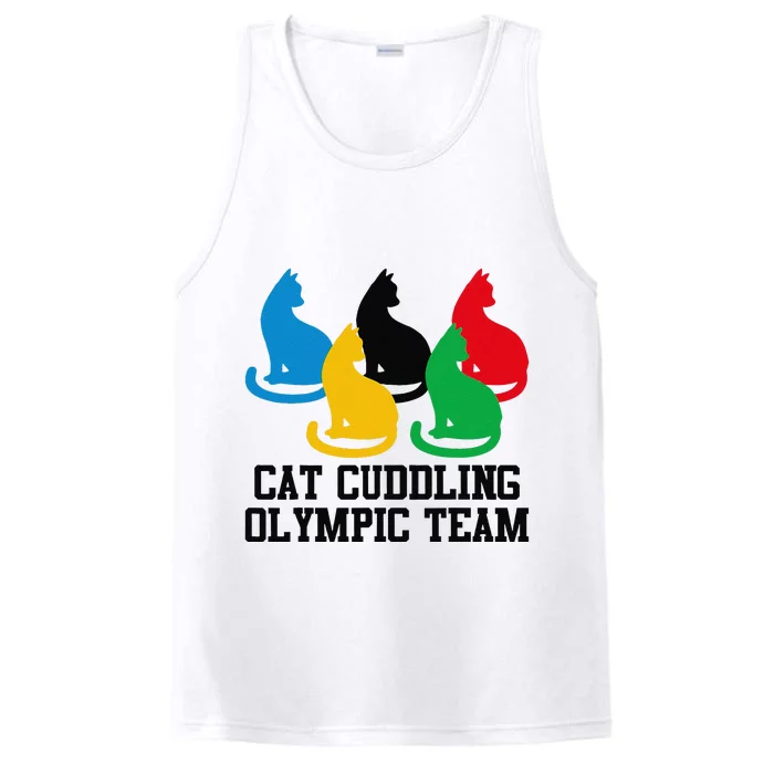 Funny Cat Quote Cat Cuddling Olympicc Team Cool Gift Performance Tank