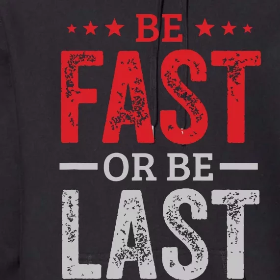 Fast Car Quote Drag Racing Gift For Race Lover Fan Premium Hoodie