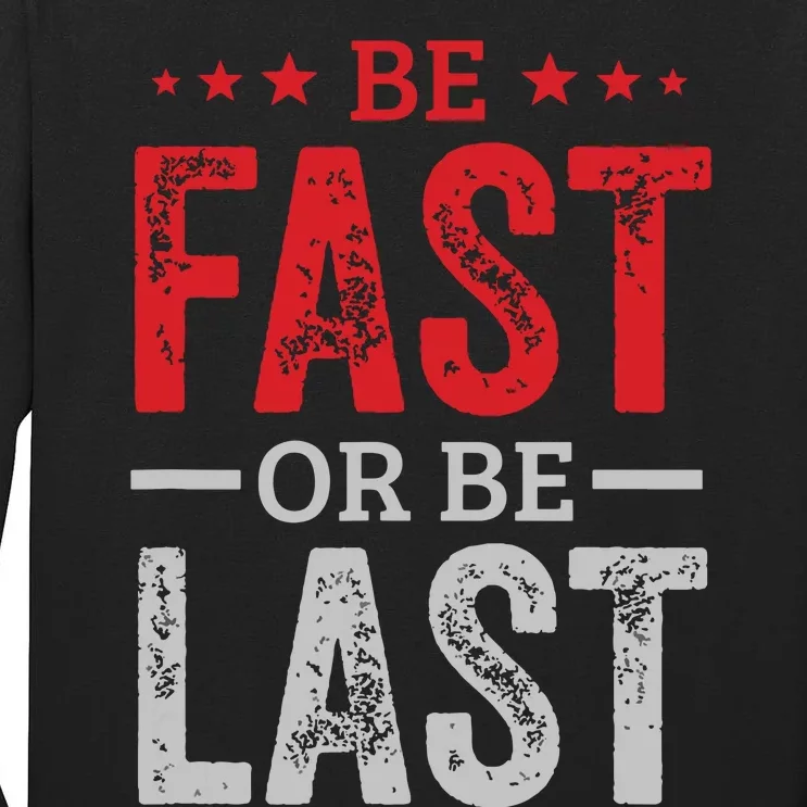 Fast Car Quote Drag Racing Gift For Race Lover Fan Tall Long Sleeve T-Shirt