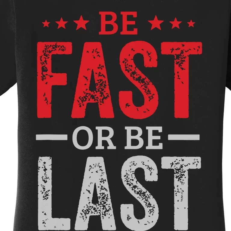 Fast Car Quote Drag Racing Gift For Race Lover Fan Women's T-Shirt