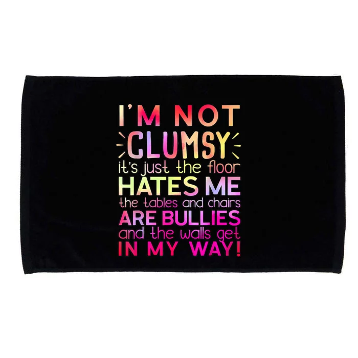 Funny Clumsy Quote I'm Not Clumsy Funny Sarcastic Microfiber Hand Towel