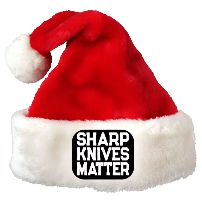 Fun Culinary Quote Sharp Knives Matter Cooking Knife Gift Premium Christmas Santa Hat