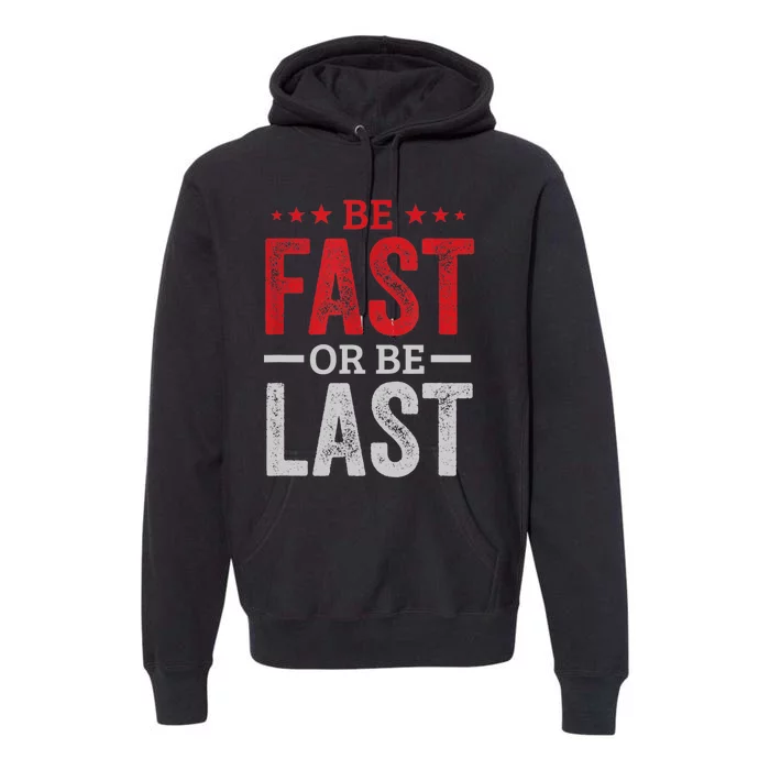 Fast Car Quote Drag Racing Gift For Race Lover Fan Gift Premium Hoodie