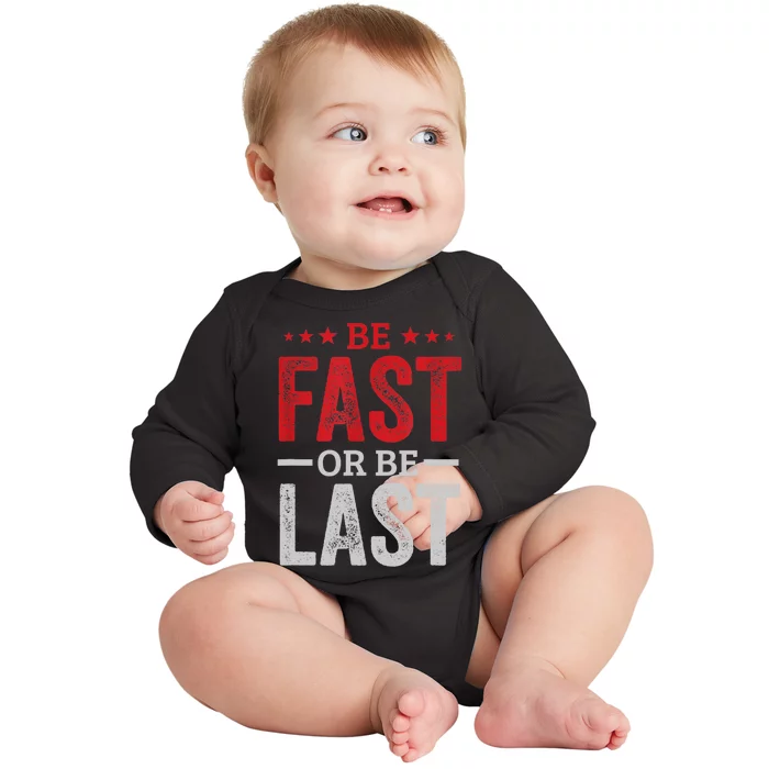 Fast Car Quote Drag Racing Gift For Race Lover Fan Gift Baby Long Sleeve Bodysuit