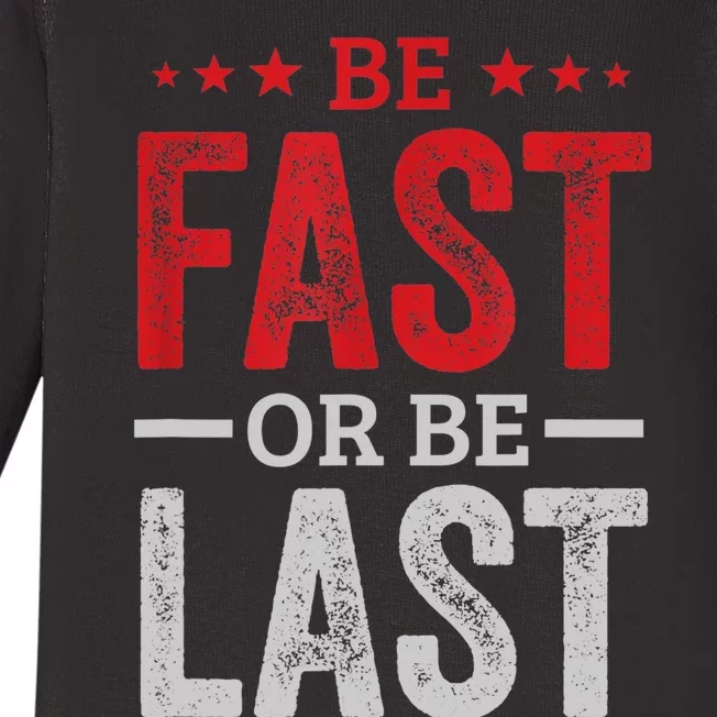 Fast Car Quote Drag Racing Gift For Race Lover Fan Gift Baby Long Sleeve Bodysuit