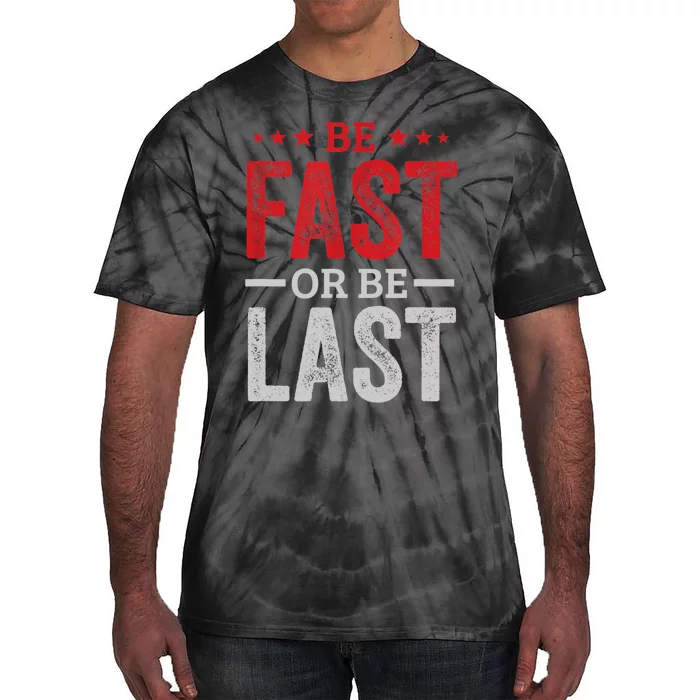 Fast Car Quote Drag Racing Gift For Race Lover Fan Gift Tie-Dye T-Shirt