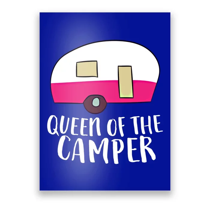 Funny Camping Queen Of The Camper Rv Camper Mom Camper Queen Gift Poster