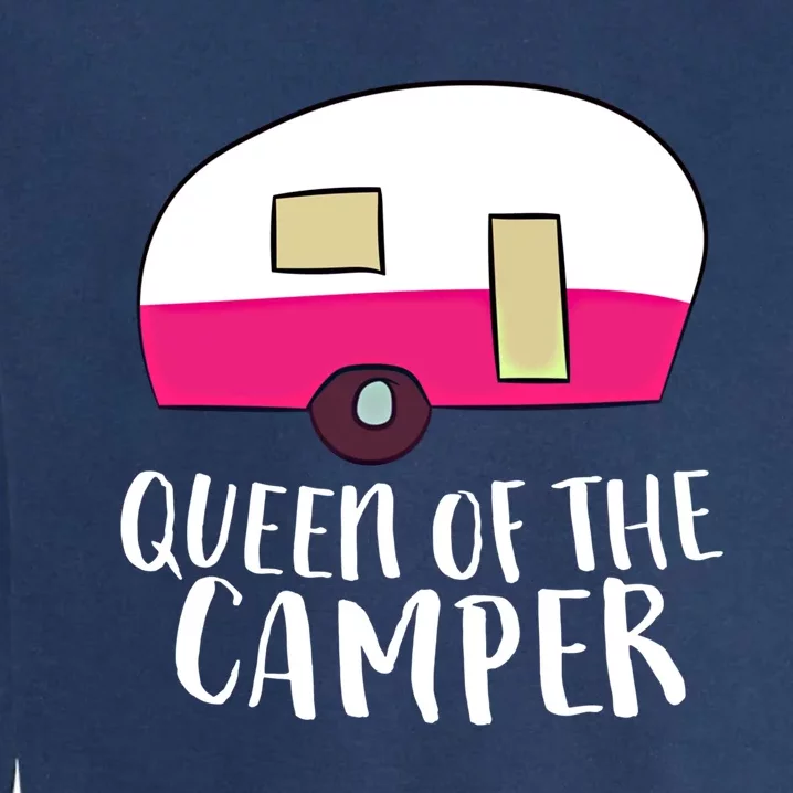 Funny Camping Queen Of The Camper Rv Camper Mom Camper Queen Gift Garment-Dyed Sweatshirt