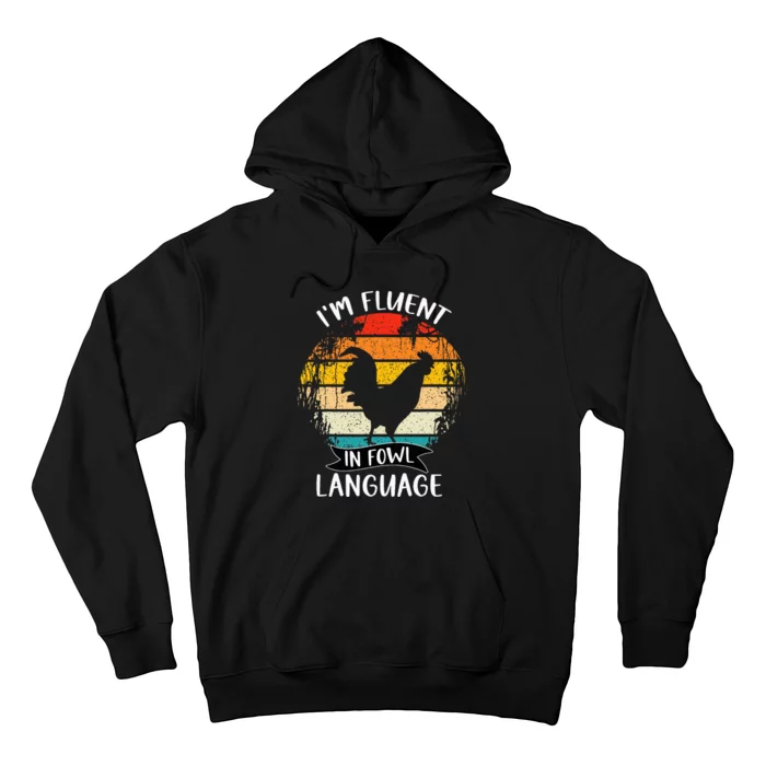 Funny Chicken Retro I’M Fluent In Fowl Language Hoodie