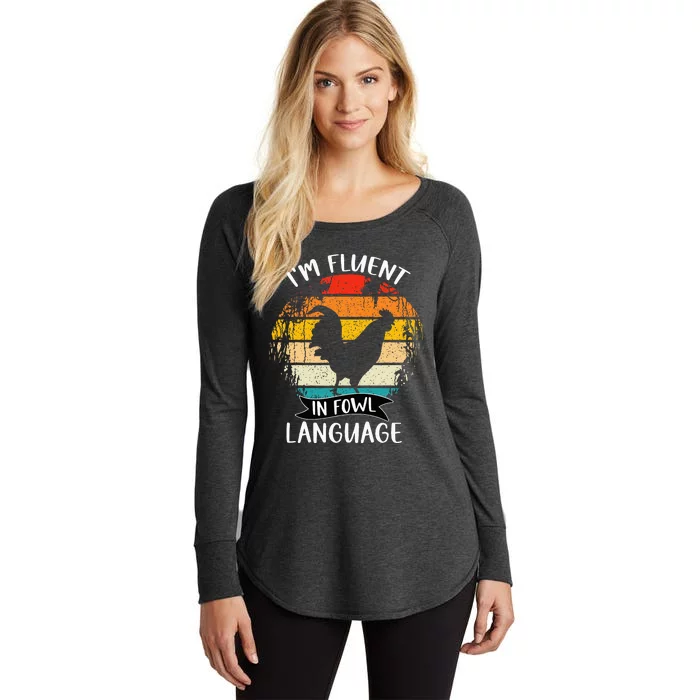 Funny Chicken Retro I’M Fluent In Fowl Language Women's Perfect Tri Tunic Long Sleeve Shirt