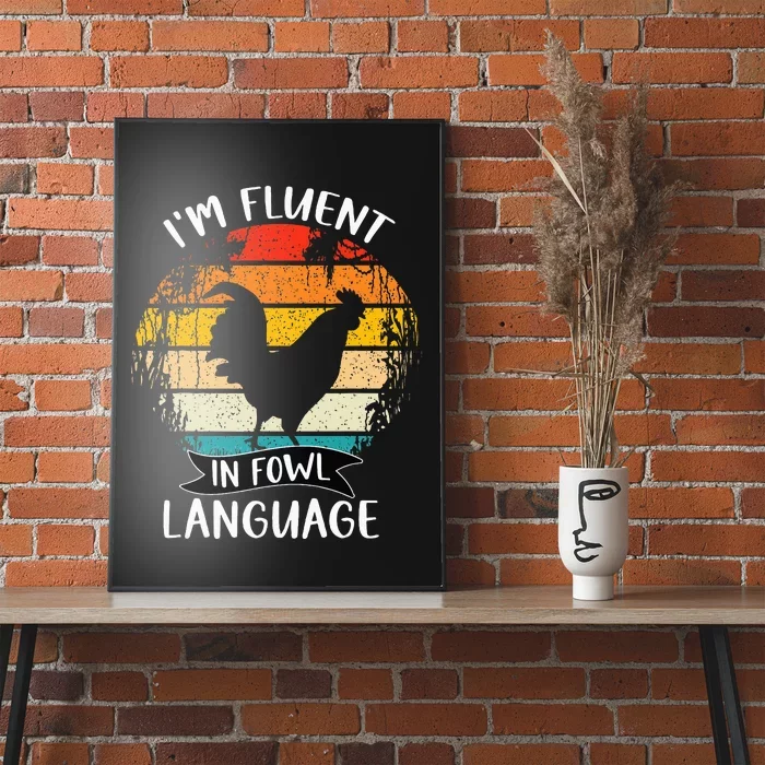 Funny Chicken Retro I’M Fluent In Fowl Language Poster