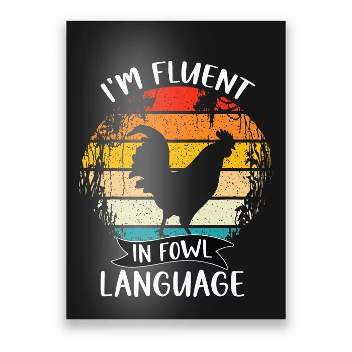 Funny Chicken Retro I’M Fluent In Fowl Language Poster