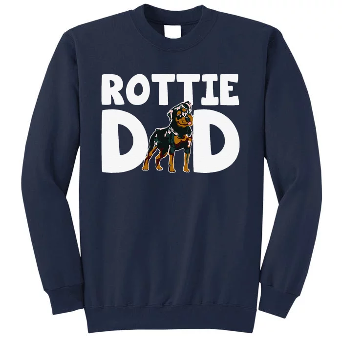 Funny Colorful Rottie Lover I Love My Rottweiler Dad Puppy Owner Tall Sweatshirt