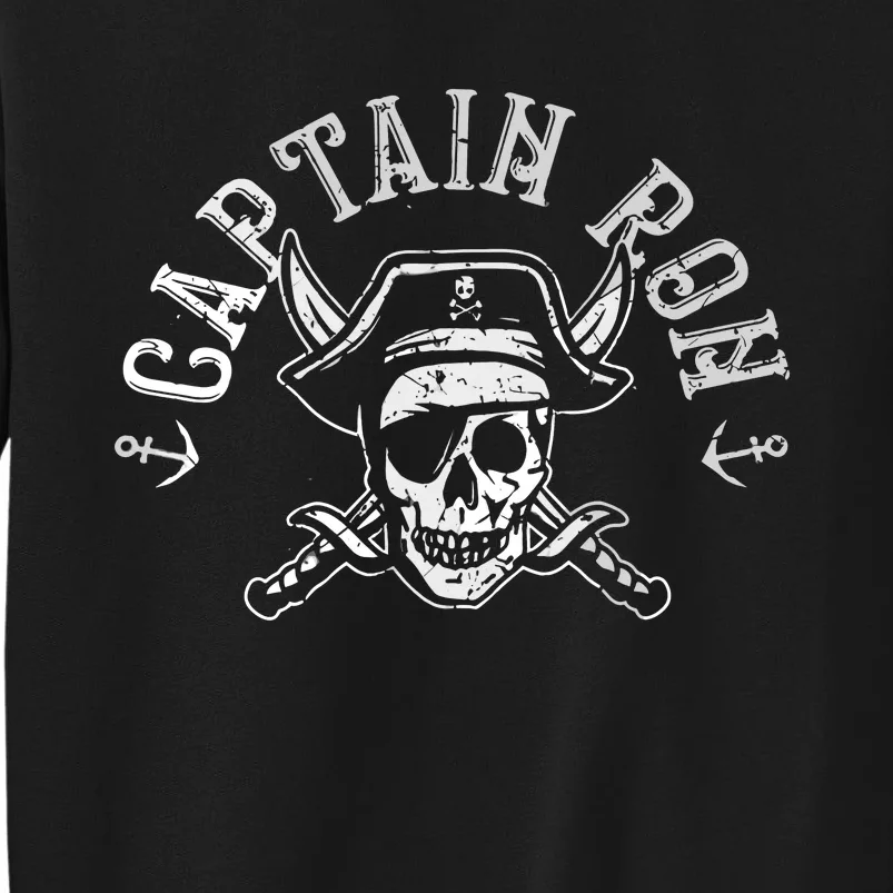 Funny Captain Ron Pirate Gift Design Joke Idea Tall Sweatshirt