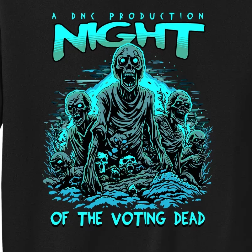 Funny Conseervative Republican Halloween Night Of The Voting Dead Tall Sweatshirt