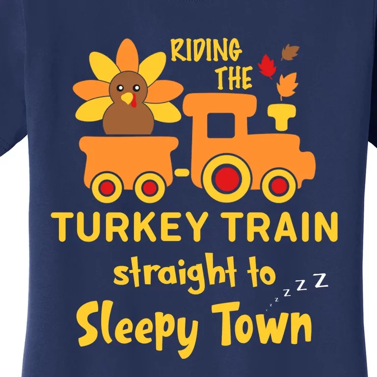 Funny Cute Riden The Turkey Train Sleepy Town Women's T-Shirt