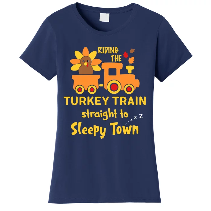 Funny Cute Riden The Turkey Train Sleepy Town Women's T-Shirt