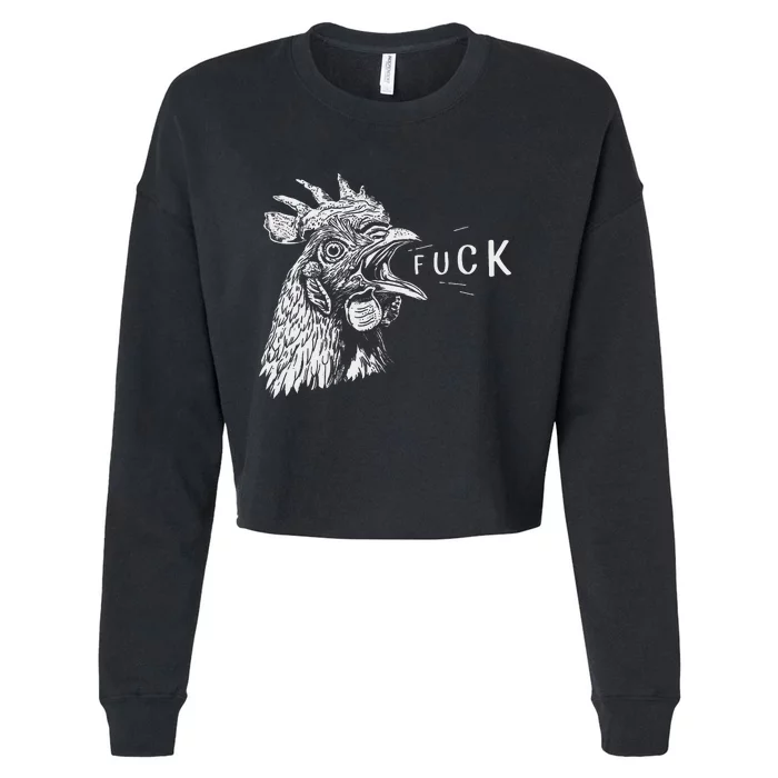 Funny Chicken Rooster Saying Fuck Cropped Pullover Crew