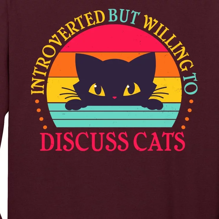 Funny Cute Retro Introverted But Willing To Discuss Cats Tall Long Sleeve T-Shirt