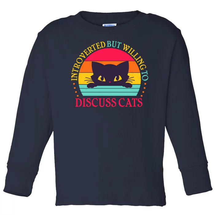 Funny Cute Retro Introverted But Willing To Discuss Cats Toddler Long Sleeve Shirt