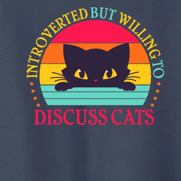 Funny Cute Retro Introverted But Willing To Discuss Cats Toddler T-Shirt