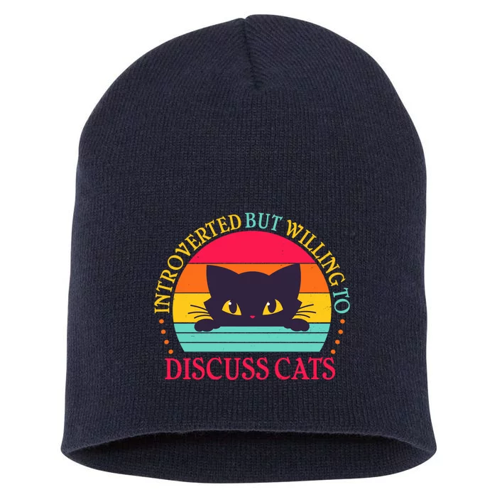 Funny Cute Retro Introverted But Willing To Discuss Cats Short Acrylic Beanie