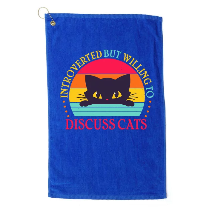 Funny Cute Retro Introverted But Willing To Discuss Cats Platinum Collection Golf Towel