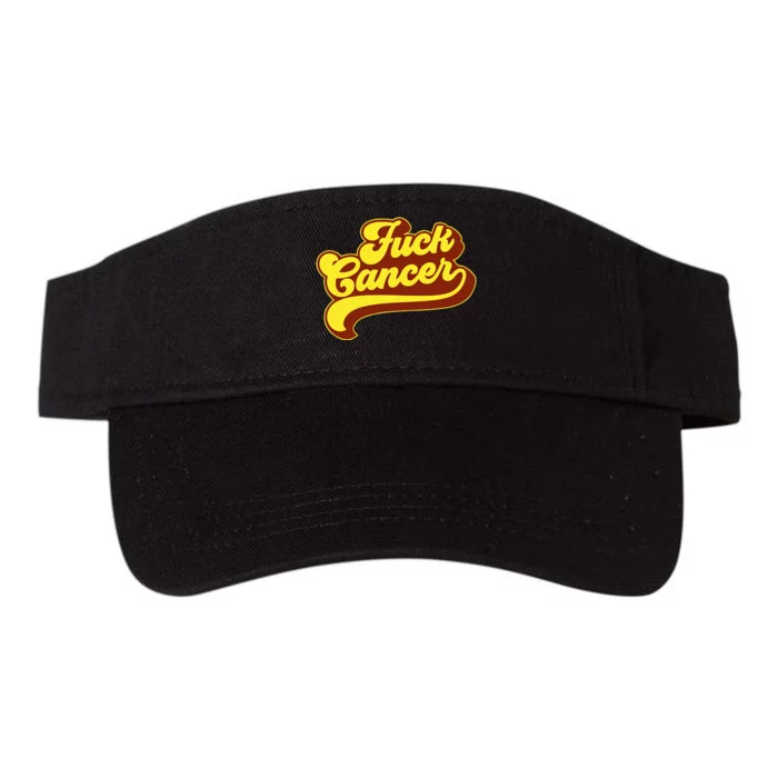 Fuck Cancer Retro 70s Gift For Cancer Survivor Valucap Bio-Washed Visor