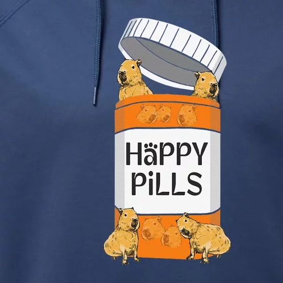 Funny Capibara Rodent Happy Pills Capybaras Capy Performance Fleece Hoodie